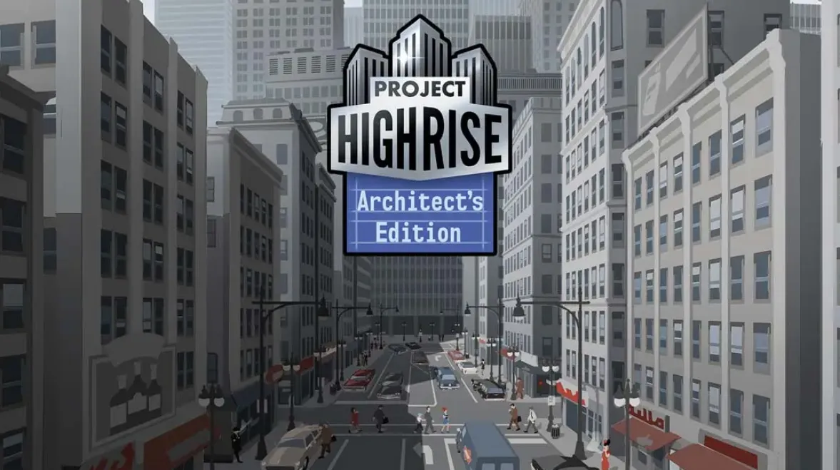 《大厦管理者：建筑大师版 Project Highrise: Architects Edition》Switch中文版NSP下载 – 含1.0.0补丁mc69.cn - 副业项目分享,互联网学习资源,考公考研资料,虚拟资料与创业思路天璇笔记网